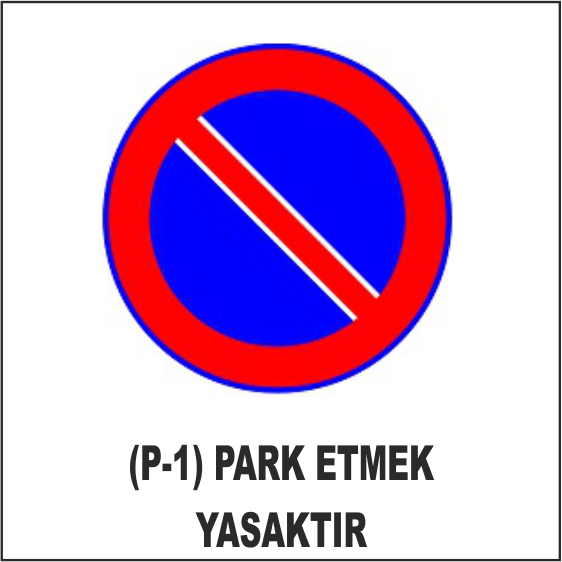 (P-1) PARK ETMEK YASAKTIR